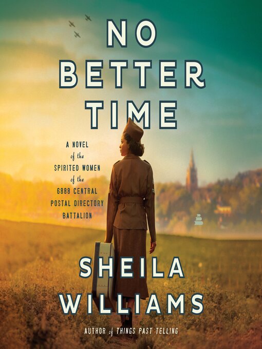 Title details for No Better Time by Sheila Williams - Available